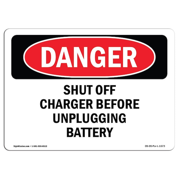 Signmission OSHA Danger Sign, 10" Height, Rigid Plastic, Shut Off Charger Before Unplugging Battery, Landscape OS-DS-P-1014-L-1573 - main